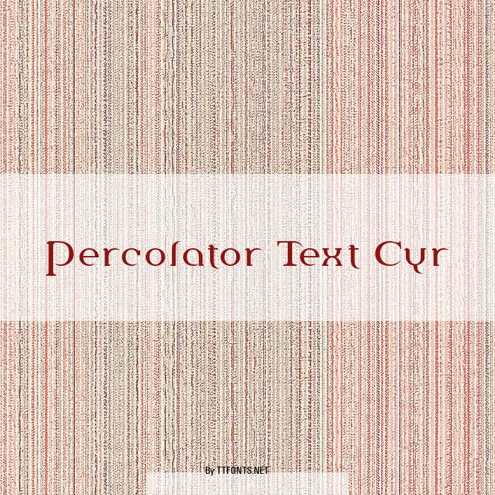 Percolator Text Cyr example